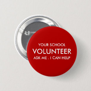 Custom Red School Volunteer 6 Cm Round Badge