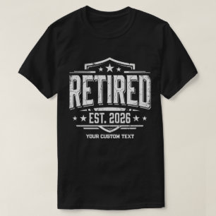 Custom Retired EST 2026 T-Shirt