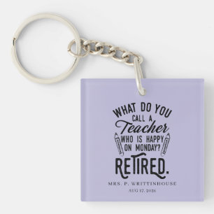 Custom Retired School Principal Teachers Key Ring