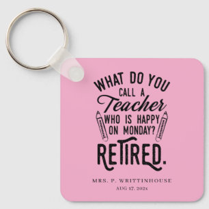 Custom Retired Teacher School Principal Key Ring