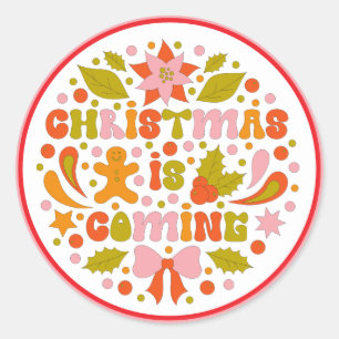 Custom Retro "Christmas is Coming" Colourful Fun Classic Round Sticker