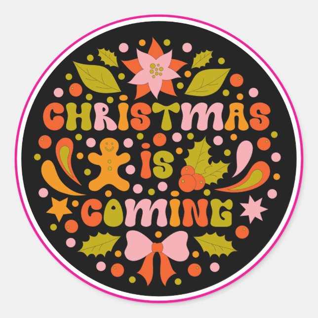 Custom Retro "Christmas is Coming" Colourful Fun Classic Round Sticker (Front)