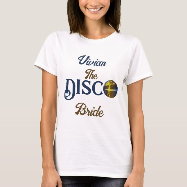 Custom  Retro Disco Bachelorette Party Disco Bride T-Shirt (Front)