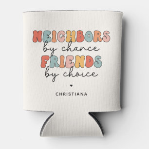 Custom Retro Neighbours by Chance Friends by Choic Can Cooler