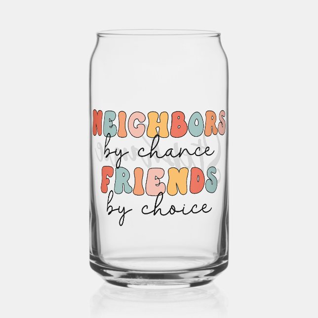 Custom Retro Neighbours by Chance Friends by Choic Can Glass (Front)