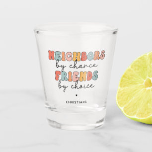 Custom Retro Neighbours by Chance Friends by Choic Shot Glass