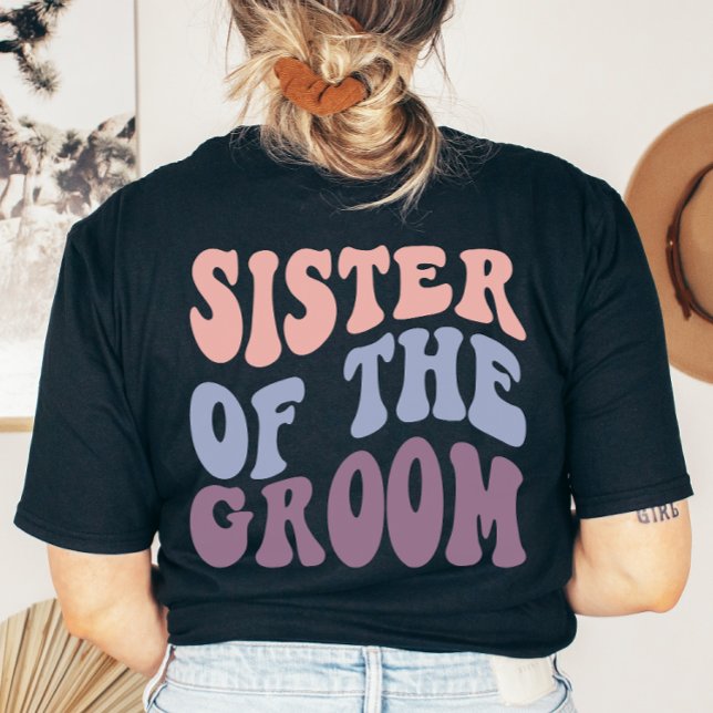 Custom Retro Sister of the Groom Wedding Party T-Shirt (Creator Uploaded)