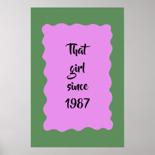 Custom Retro That Girl Since 1987 Pink Typography Poster