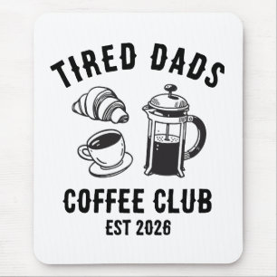 Custom Retro Tired Dads Coffee Club EST 2026 Mouse Pad