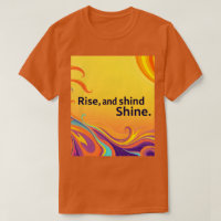 Custom Rise Shine Quote