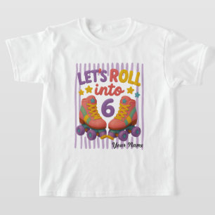 Custom Roller Skate 6th Birthday, Rolling Into 6 T-Shirt