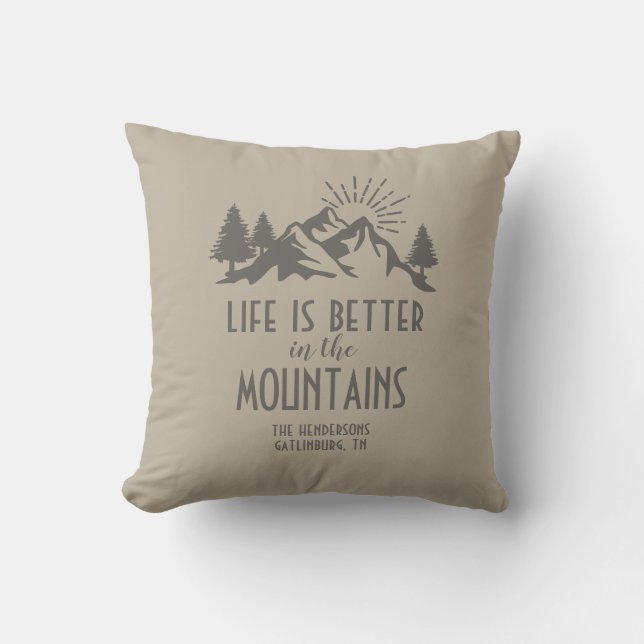  Custom Rustic Better in Mountain Quote Tan Brown Cushion (Front)