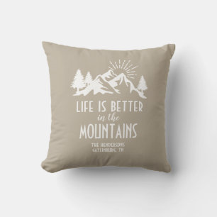 Custom Rustic Better in Mountain Quote Tan White Cushion