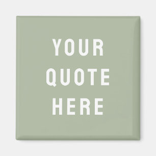 Custom Sage Saying Personalised Your Quote Here Magnet