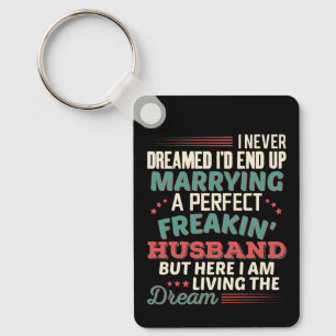 Custom Sarcastic Perfect Freakin' Husband Wife Key Ring