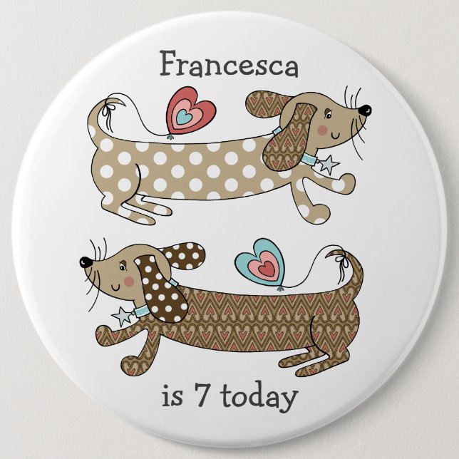 Custom Sausage Dog Dachshund Number Birthday 6 Cm Round Badge (Front)