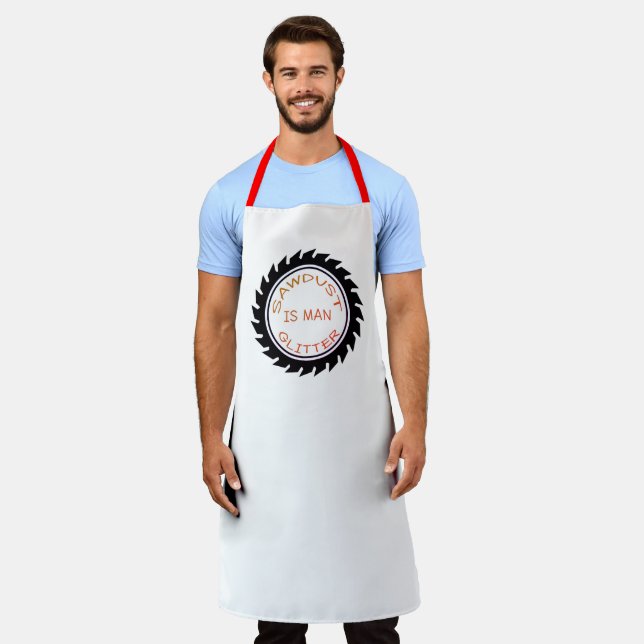 Custom Saw Dust is Man Glitter Grill Bakers Chef  Apron (Worn)