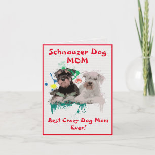 Custom Schnauzer Mum Dog Best Crazy Dog Digital Card