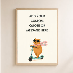 Custom Scooter Capybar -Create Your Own Quate Poster