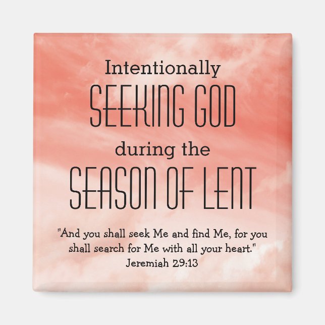 Custom SEEKING GOD Lent Magnet (Front)