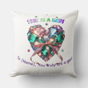 Custom She Is A Gem Heart Gemstone Gift Cushion