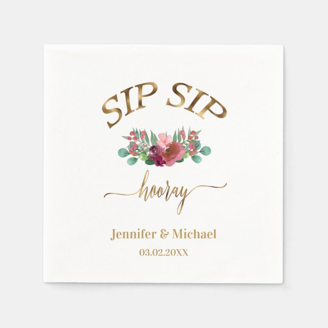 Custom "SIP SIP HOORAY Flowers Napkin (Front)