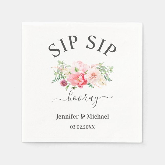 Custom "SIP SIP HOORAY" Flowers Napkin (Front)
