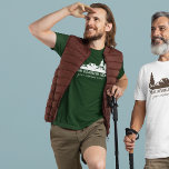 Custom Slogan Hiking, Camping, Outdoorsy T-Shirt<br><div class="desc">This graphic tee has illustrations of hilly landscape with evergreen trees in white,  and is ready to be personalised with your own custom text.</div>