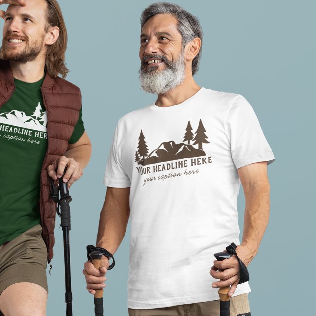 Custom Slogan Hiking, Camping, Outdoorsy T-Shirt (Creator Uploaded)