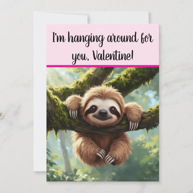 Custom Sloth Funny "Hanging around" Valentine's Holiday Card (Front)