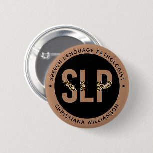 Custom SLP Speech Pathologist Leopard Print Gifts 6 Cm Round Badge