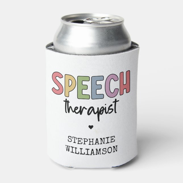 Custom SLP Speech Pathologist Speech Therapist  Can Cooler (Can Front)