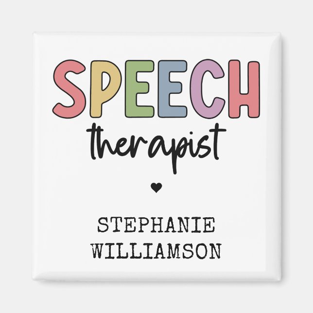 Custom SLP Speech Pathologist Speech Therapist Magnet (Front)