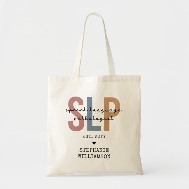 Custom SLP Speech Pathologist Speech Therapist  Tote Bag (Front)
