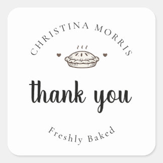Custom Small Batch Bakery Pie Thank You Square Sticker