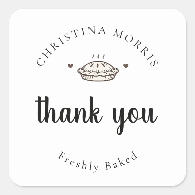 Custom Small Batch Bakery Pie Thank You Square Sticker (Front)