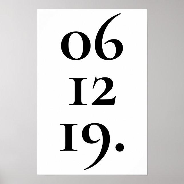 Custom Special Date Black And White Poster (Front)