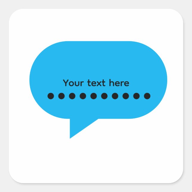 Custom Speech Bubble Design – Personalised Text Square Sticker (Front)