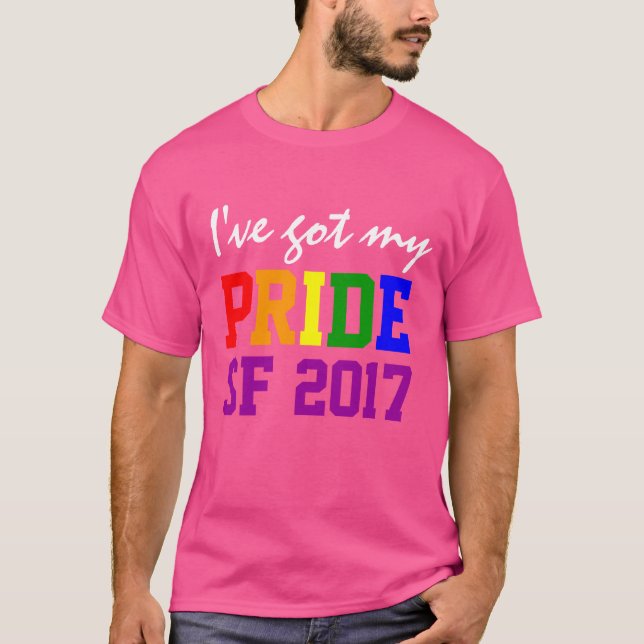 Custom State and Year I've Got my Pride Gay Pride T-Shirt (Front)