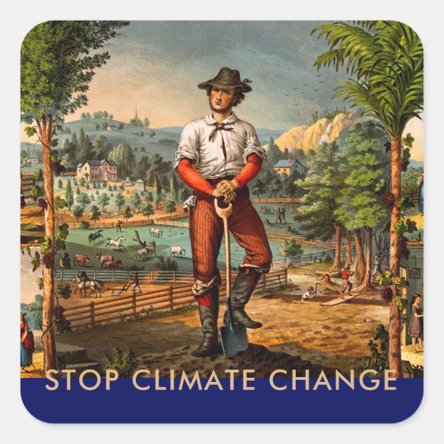 Custom Stop Climate Change Gardening and Farming Square Sticker (Front)