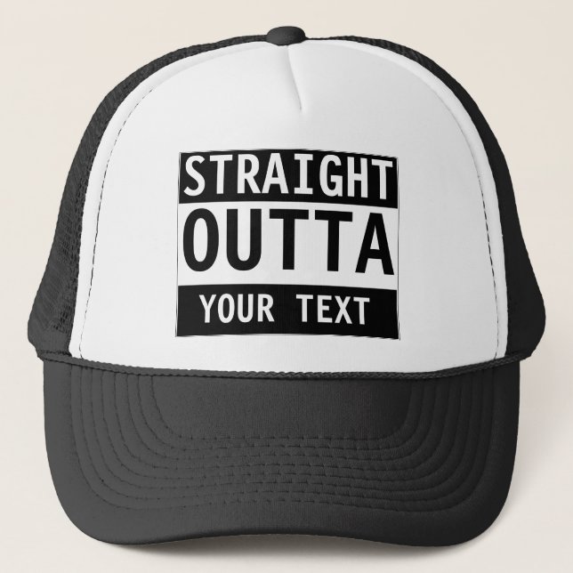 Custom STRAIGHT OUTTA Hat - add your text here (Front)
