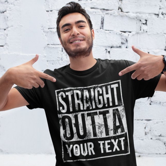 Custom Straight Outta Shirt Add Your Text Vintage (Creator Uploaded)