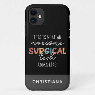 Custom Surgical Technologist Funny Surgery Tech Case-Mate iPhone Case