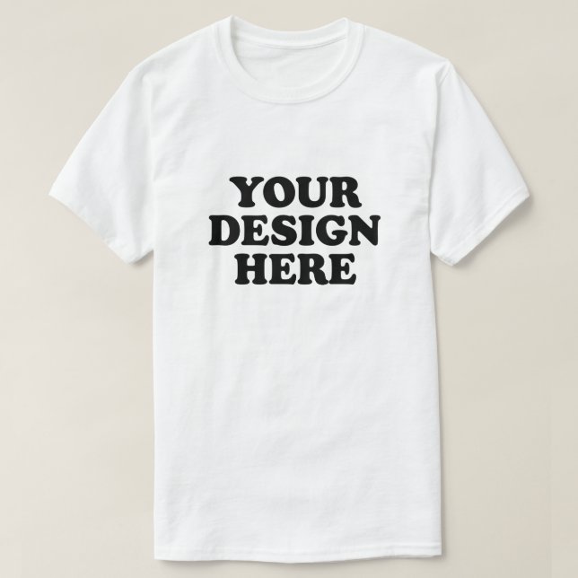 Custom T-Shirt | Print Your Own Design  (Design Front)