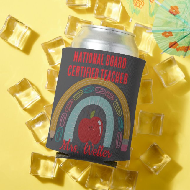 Custom Teacher Gift NBCT National Board Certified  Can Cooler (In Situ Summer)