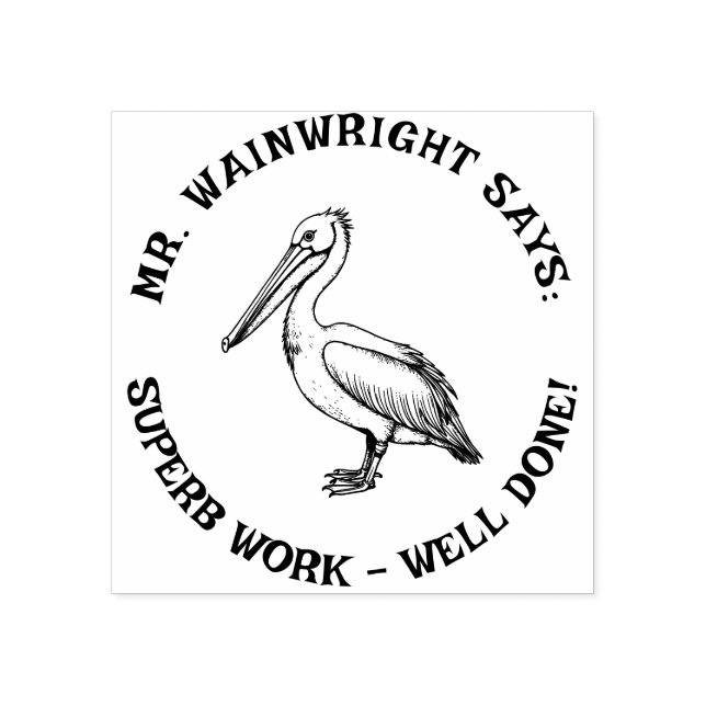 Custom Teacher Pelican Stamp Cute “Superb Work!” (Imprint)
