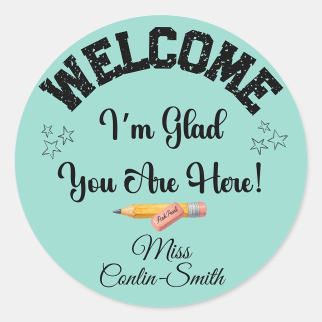 Custom Teacher Welcome Sticker – I’m Glad You Are! (Front)