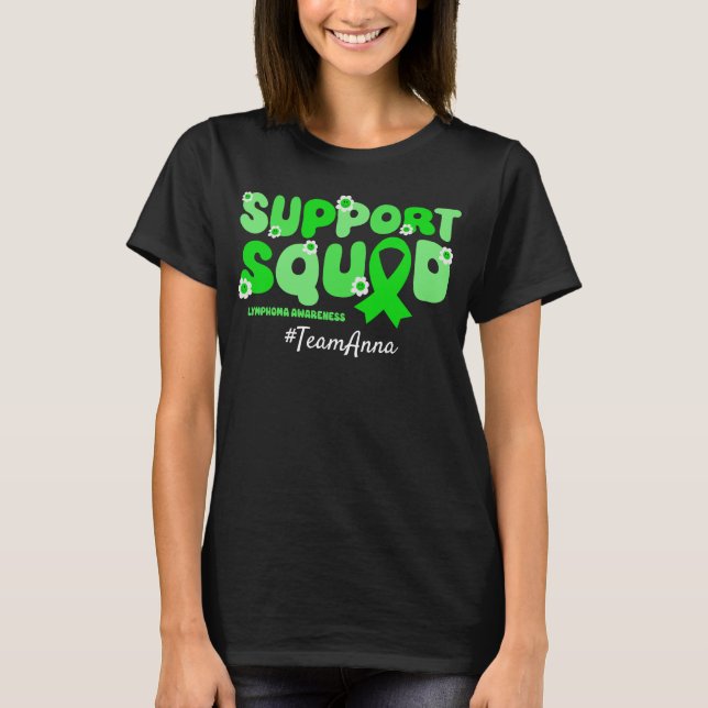 Custom Team Support Squad for Lymphoma T-Shirt (Front)