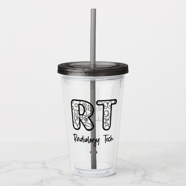 Custom Tech Radiology Tech RT Rad Technician Acrylic Tumbler (Front)