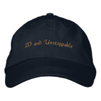 Custom Text 20 and Unstoppable Ambition-Hat Bold 